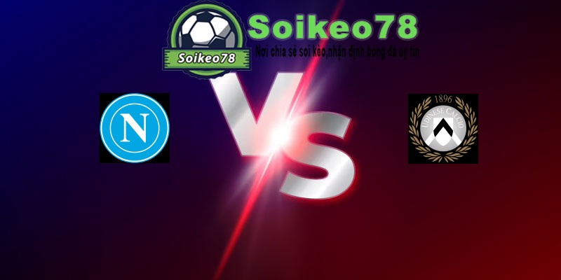 Napoli vs Udinese – Trận đấu 23h00 24/05/2026 – VĐQG Italia