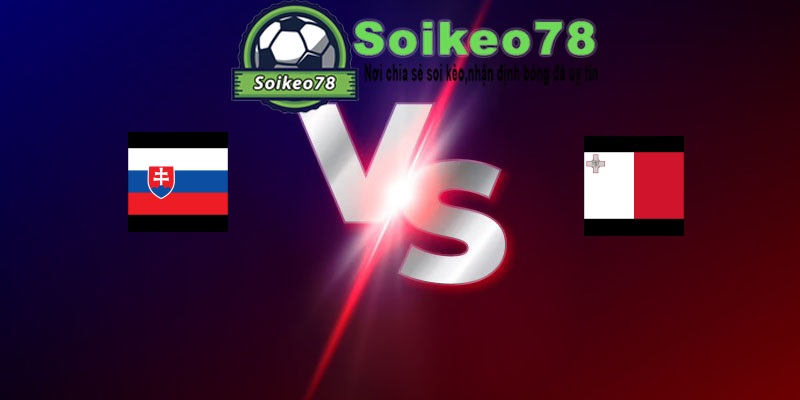 Slovakia vs Malta – Trận đấu 23h00 01/06/2026 – Giao Hữu Quốc Tế