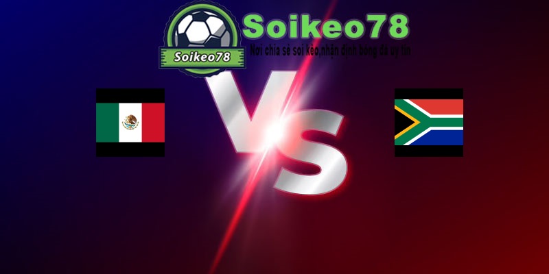 Mexico vs Nam Phi – Trận đấu 02h00 12/06/2026 – WORLD CUP 2026