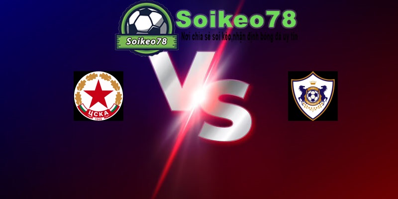 CSKA Sofia vs Qarabag FK – Trận đấu 01h00 31/07/2026 – Vòng loại Europa League