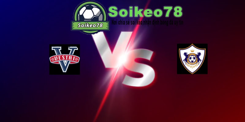 Vestri vs Qarabag FK – Trận đấu 03h00 17/07/2026 – Vòng loại Europa League