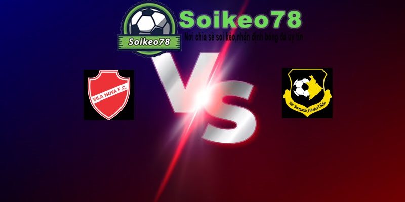 Vila Nova vs Sao Bernardo – Trận đấu 05h00 07/07/2026 – Hạng 2 Brazil