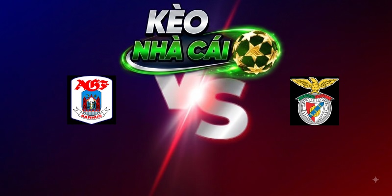 AGF vs Benfica – Trận đấu 01h00 28/08/2026 – Vòng loại Europa League