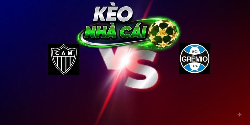 Atletico MG vs Gremio – Trận đấu 02h00 17/08/2026 – VĐQG Brazil
