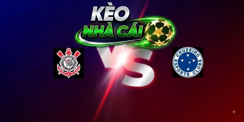 Corinthians vs Cruzeiro – Trận đấu 05h30 17/08/2026 – VĐQG Brazil