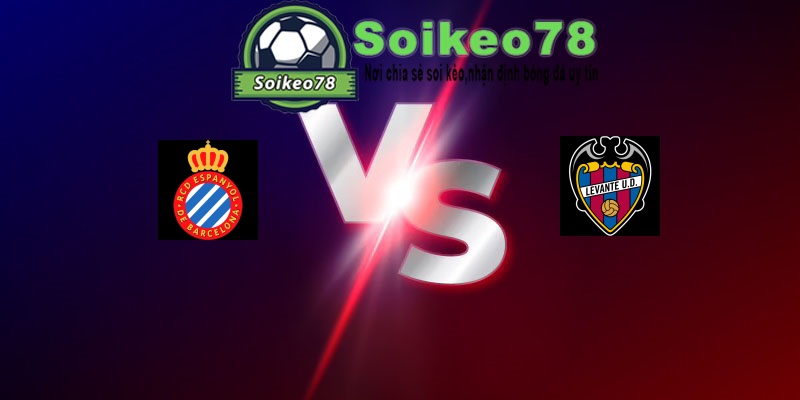 Espanyol vs Levante – Trận đấu 00h00 17/08/2026 – VĐQG Tây Ban Nha