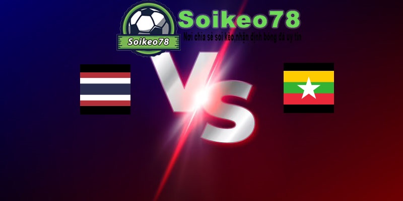 Thái Lan vs Myanmar – Trận đấu 20h00 08/08/2026 – ASEAN CUP 2026